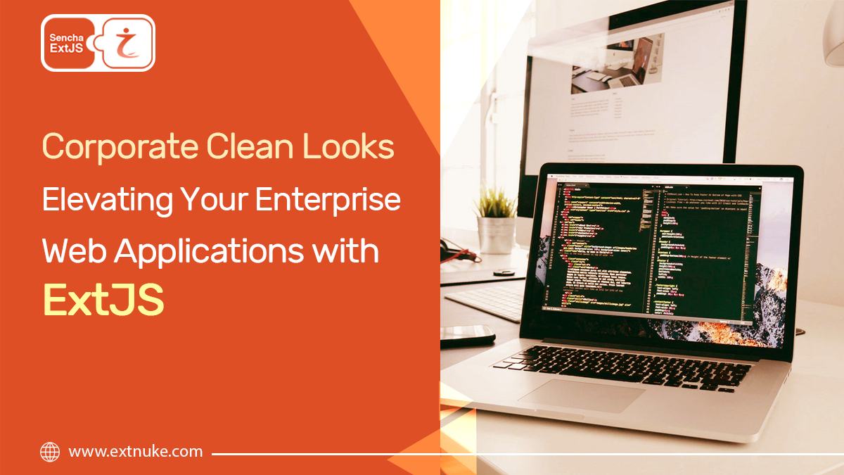 You are currently viewing Corporate Clean Looks: Elevating Your Enterprise Web Applications with ExtJS