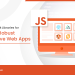 Top JavaScript Libraries for Building Robust Progressive Web Apps